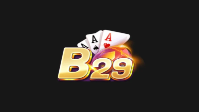 Nổ hũ B29 - Tựa game siêu đỉnh hàng đầu uy tín nhất hiện nay